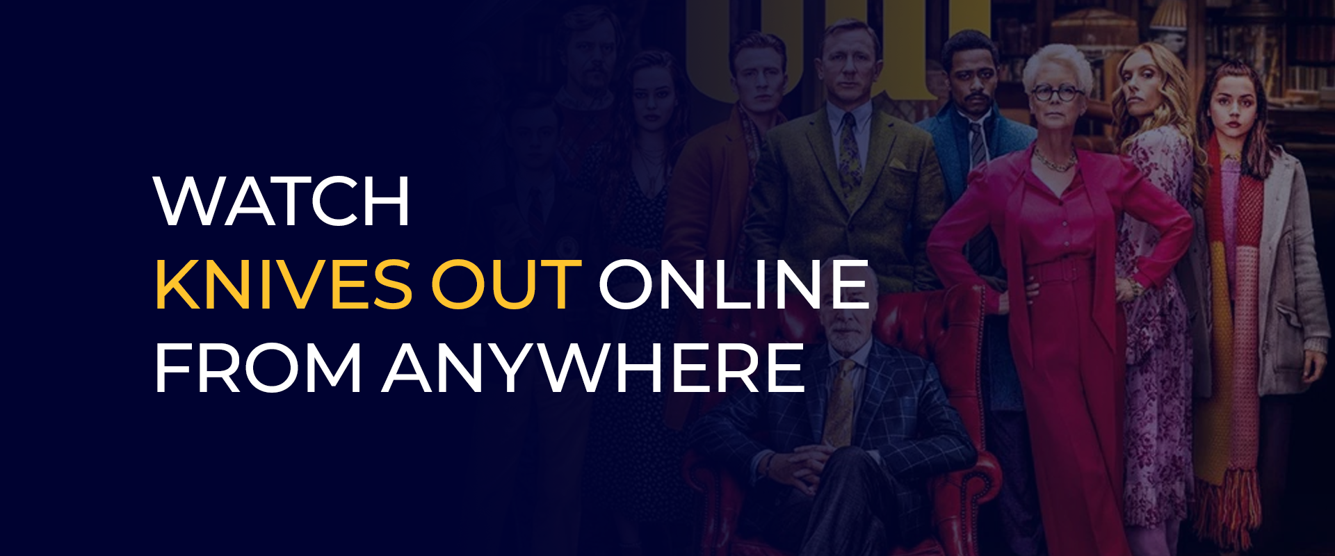 Watch Knives Out Online From Anywhere 