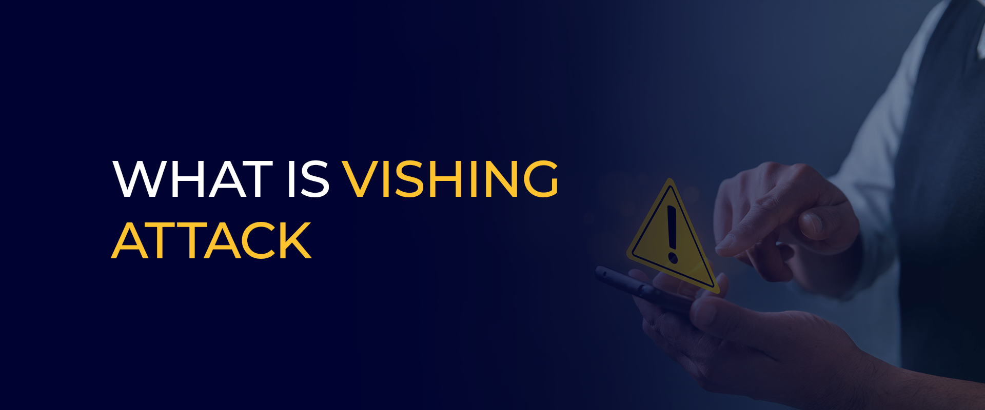What is Vishing Attack 