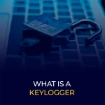 What is a keylogger