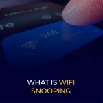 What Is WiFi Snooping