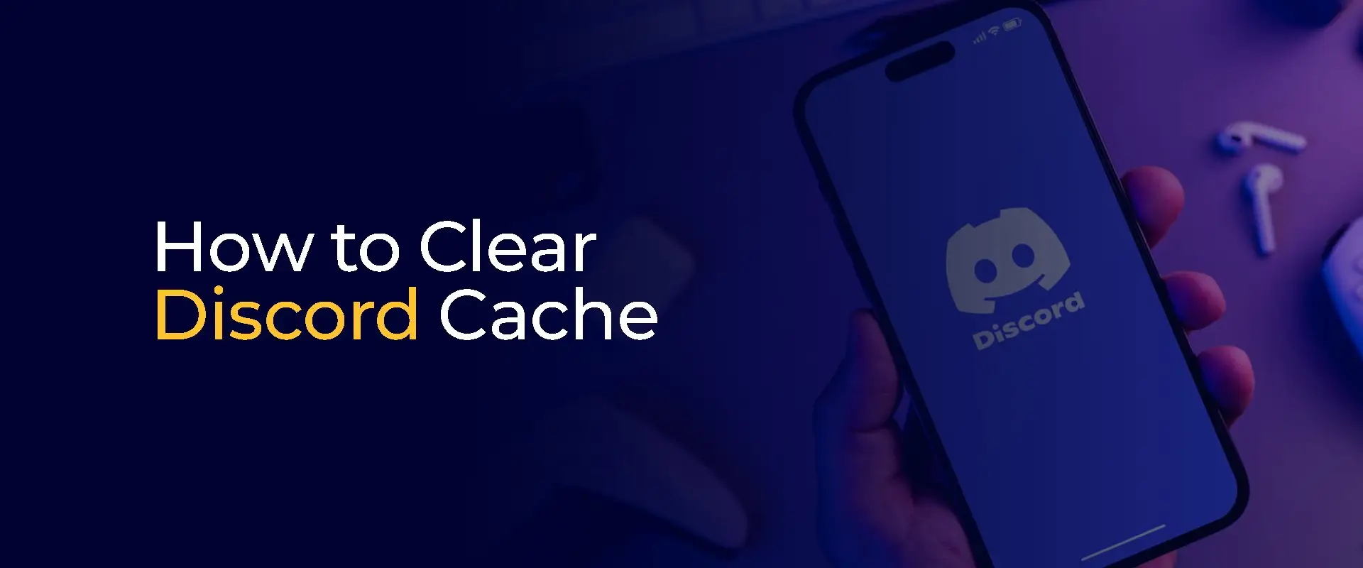 How to Clear Discord Cache 