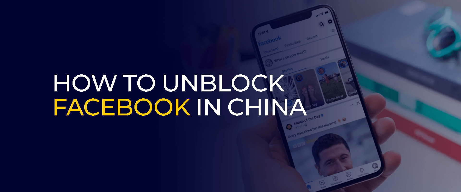 How to Unblock Facebook in China