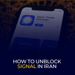 How to Unblock Signal in Iran