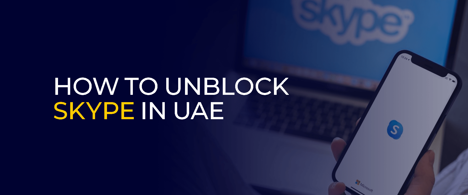 How to Unblock Skype in UAE (Teams)