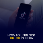 How to Unblock TikTok in India
