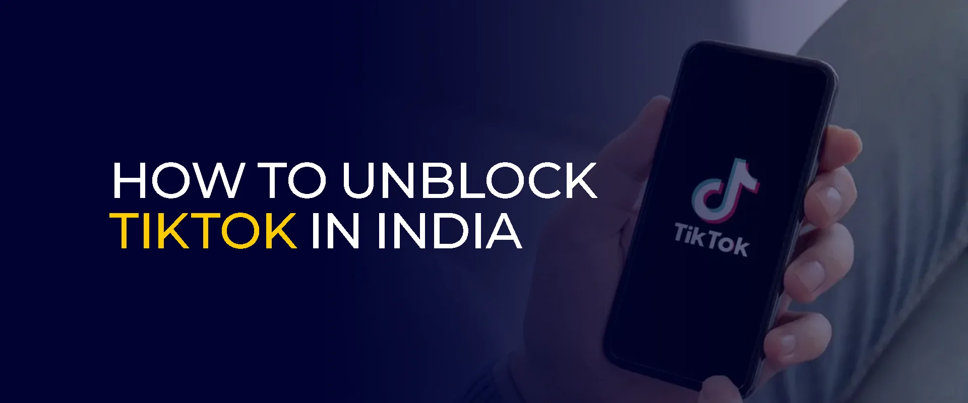 Wéi een TikTok an Indien 2025 deblockéiert (Tutorial) 