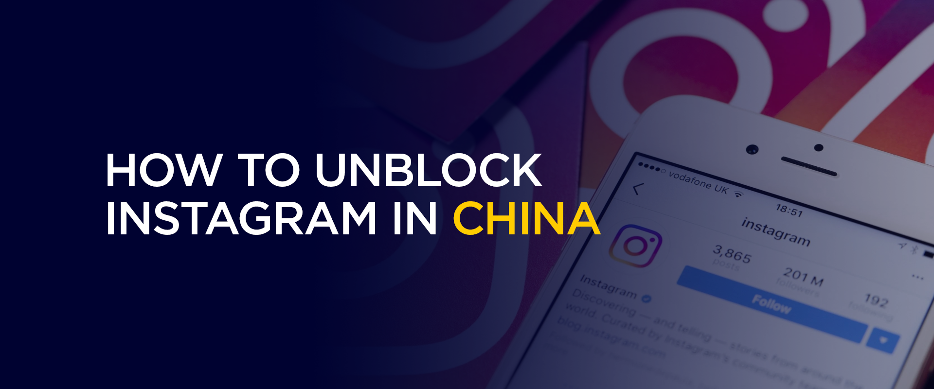 How to Unblock Instagram in China A Brief Guide