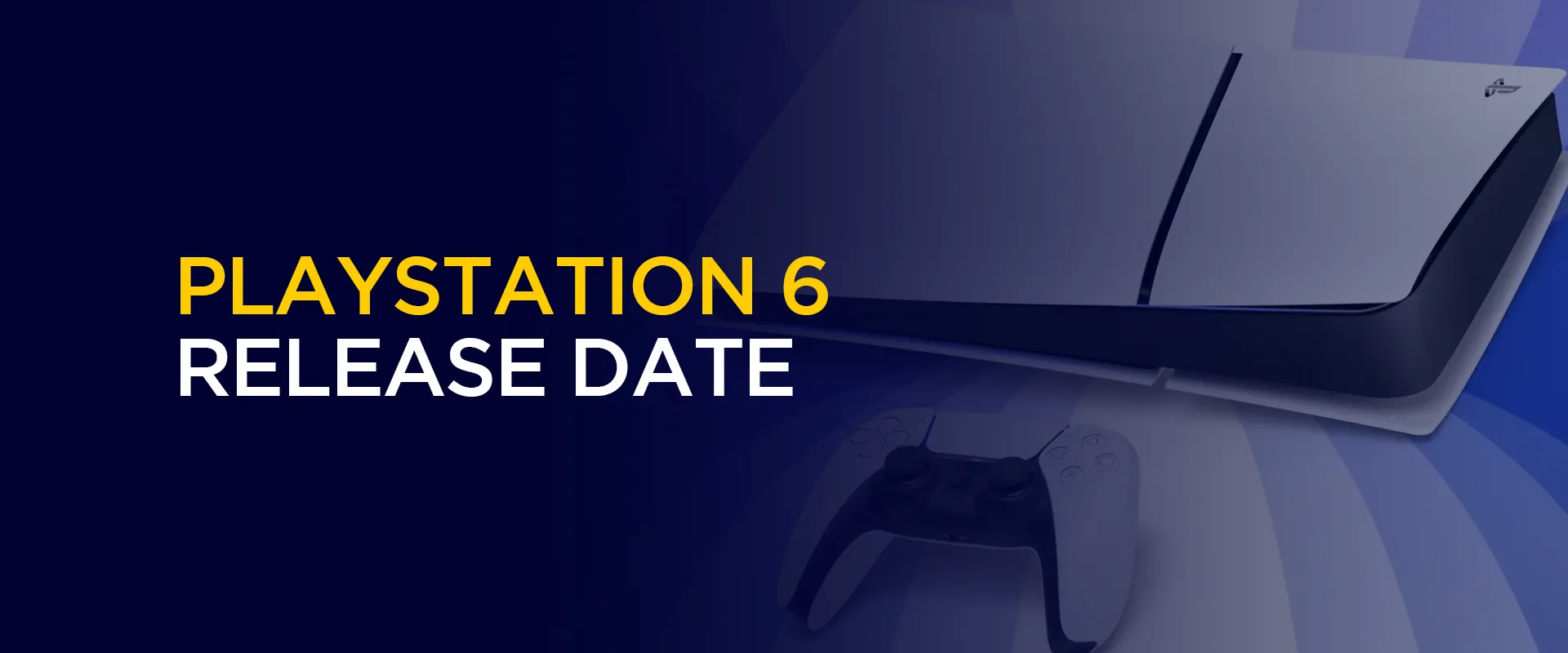 PlayStation 6: Data de lançamento e preço – tudo o que você precisa saber
