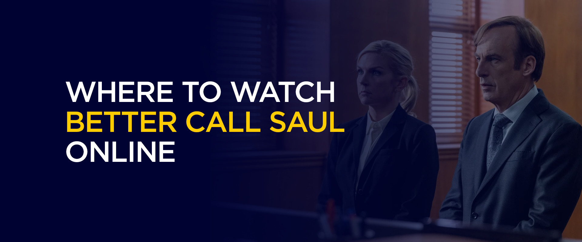 Where to Watch Better Call Saul Online (Easy Guide)