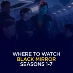 Wou kann een d'Staffele 1-7 vu Black Mirror kucken?
