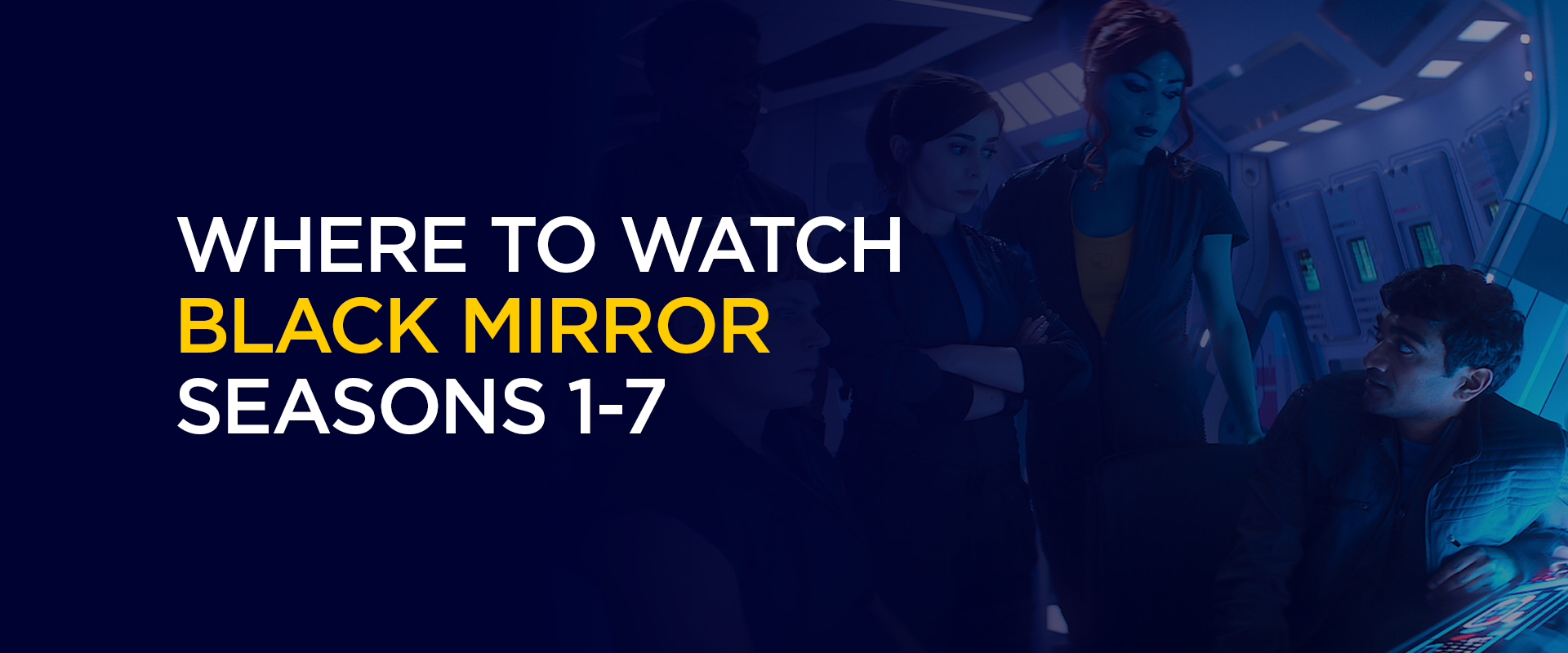 Where to Watch Black Mirror Seasons 1-7