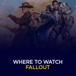 Wou kann een Fallout kucken (komplette Streaming Guide)