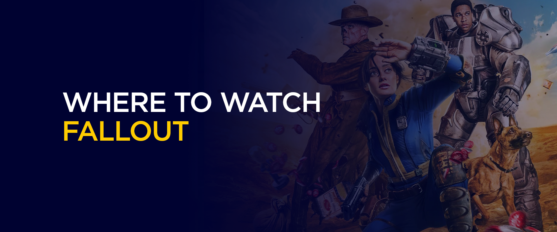 Where to Watch Fallout (Complete Streaming Guide)