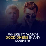 Where to Watch Good Omens in Any Country 2026