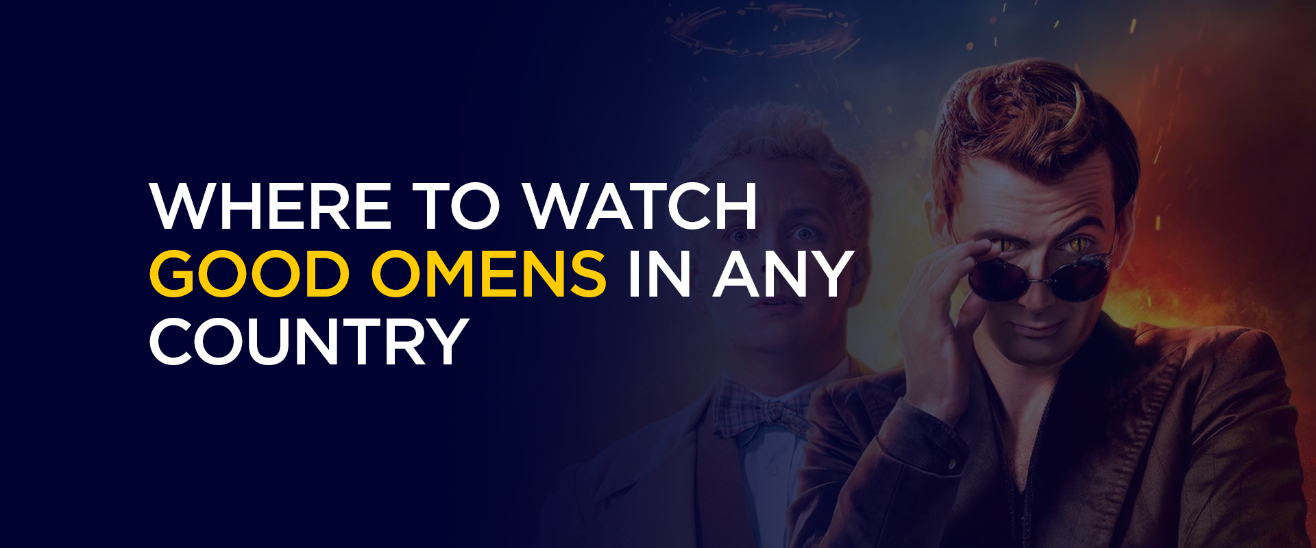 Where to Watch Good Omens in Any Country 2026