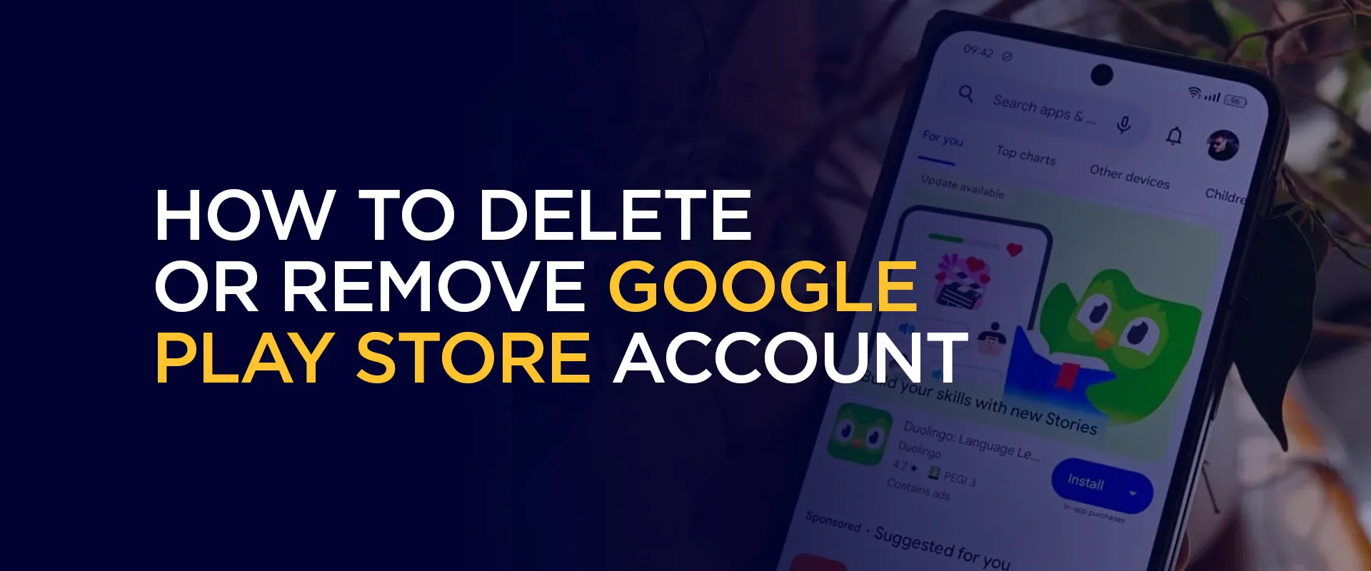 How to Delete or Remove Google Play Store Account