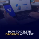 how to delete dropbox account