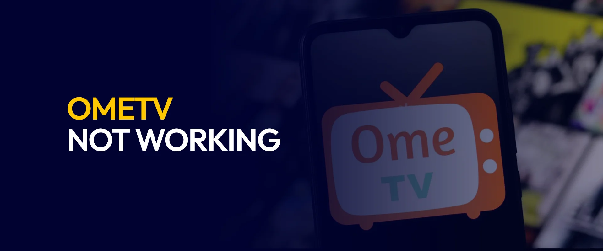 OmeTV Not Working